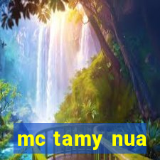 mc tamy nua